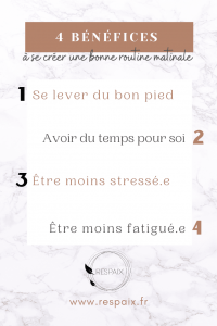 Se créer une bonne routine matinale permet de commencer la journée dans une bonne énergie et une bonne dynamique. Constituez votre routine matinale sur-mesure grâce à votre cadeau téléchargeable en fin d'article.