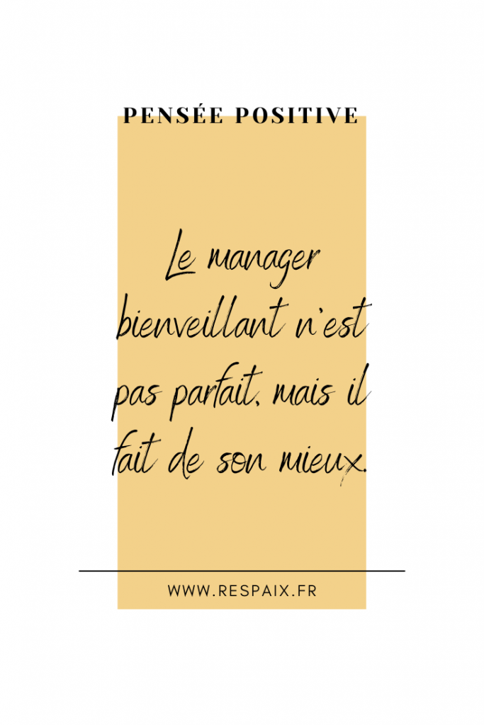 Faites de votre mieux en adoptant les 6 soft-skills du manager bienveillant