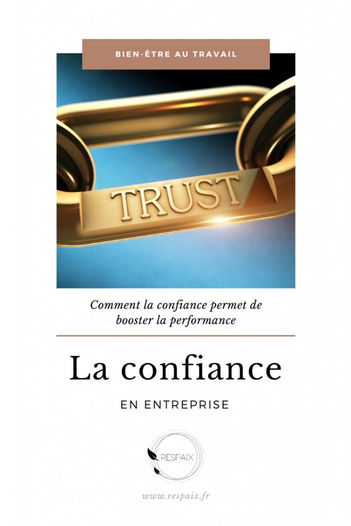 Comment développer la confiance en entreprise pour booster la performance