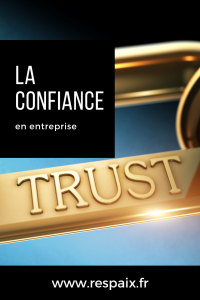 Comment développer la confiance en entreprise pour booster la performance